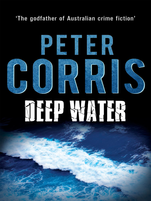 Title details for Deep Water by Peter Corris - Wait list